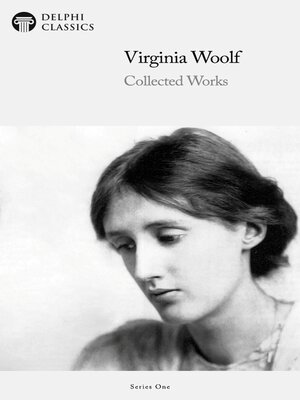 cover image of Delphi Collected Works of Virginia Woolf (Illustrated)